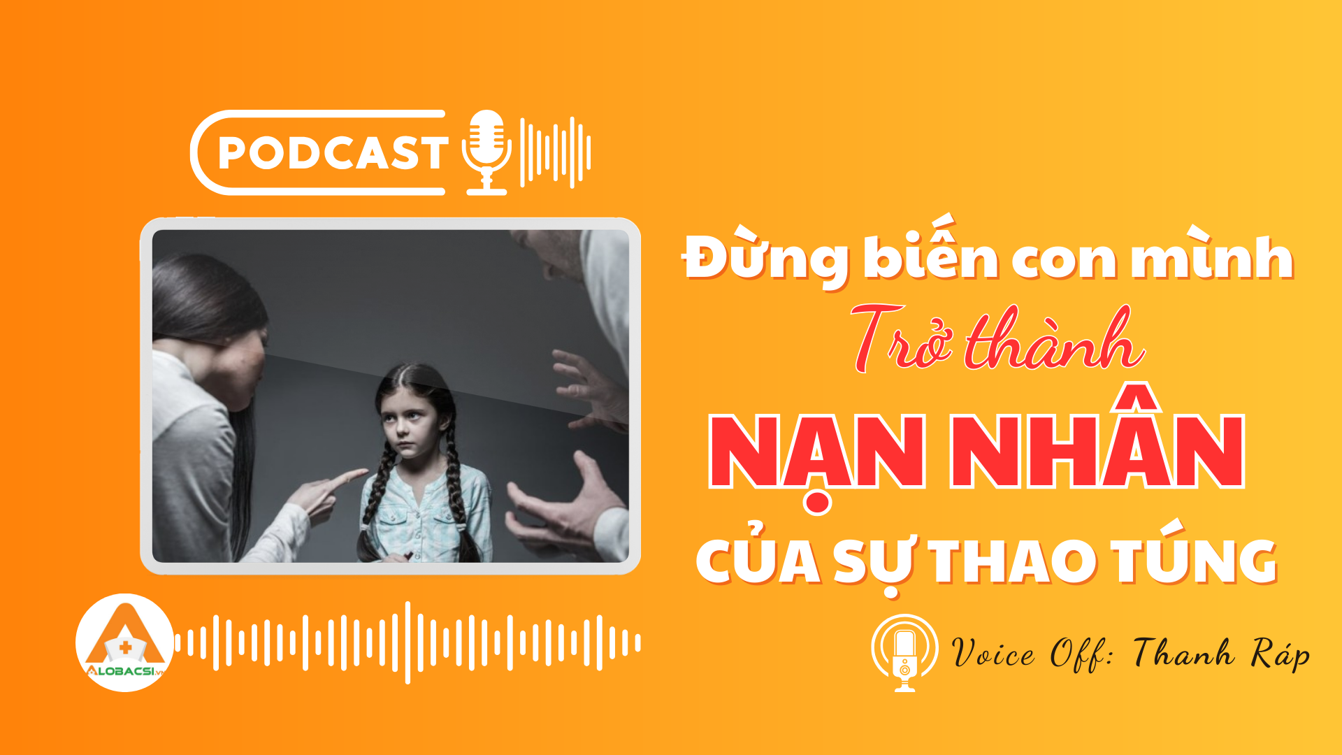 Đừng biến con mình trở thành nạn nhân của sự thao túng