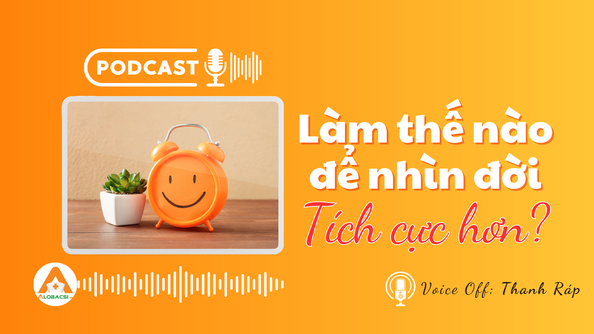 Làm thế nào để nhìn đời tích cực hơn