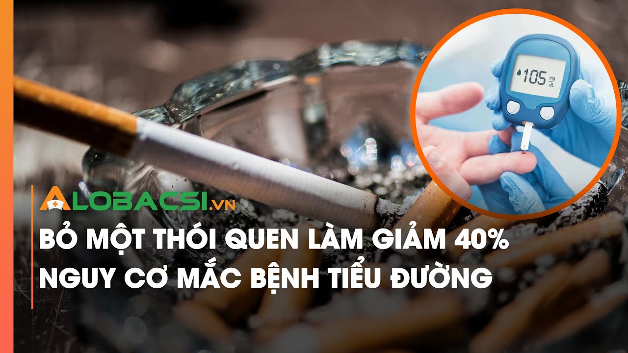 Bỏ một thói quen làm giảm 40% nguy cơ mắc bệnh tiểu đường