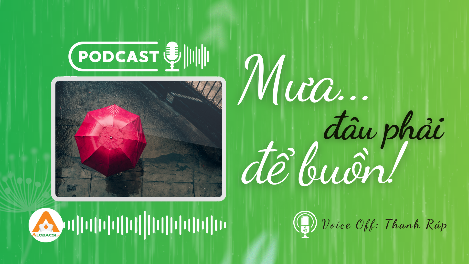 Mưa đâu phải để buồn