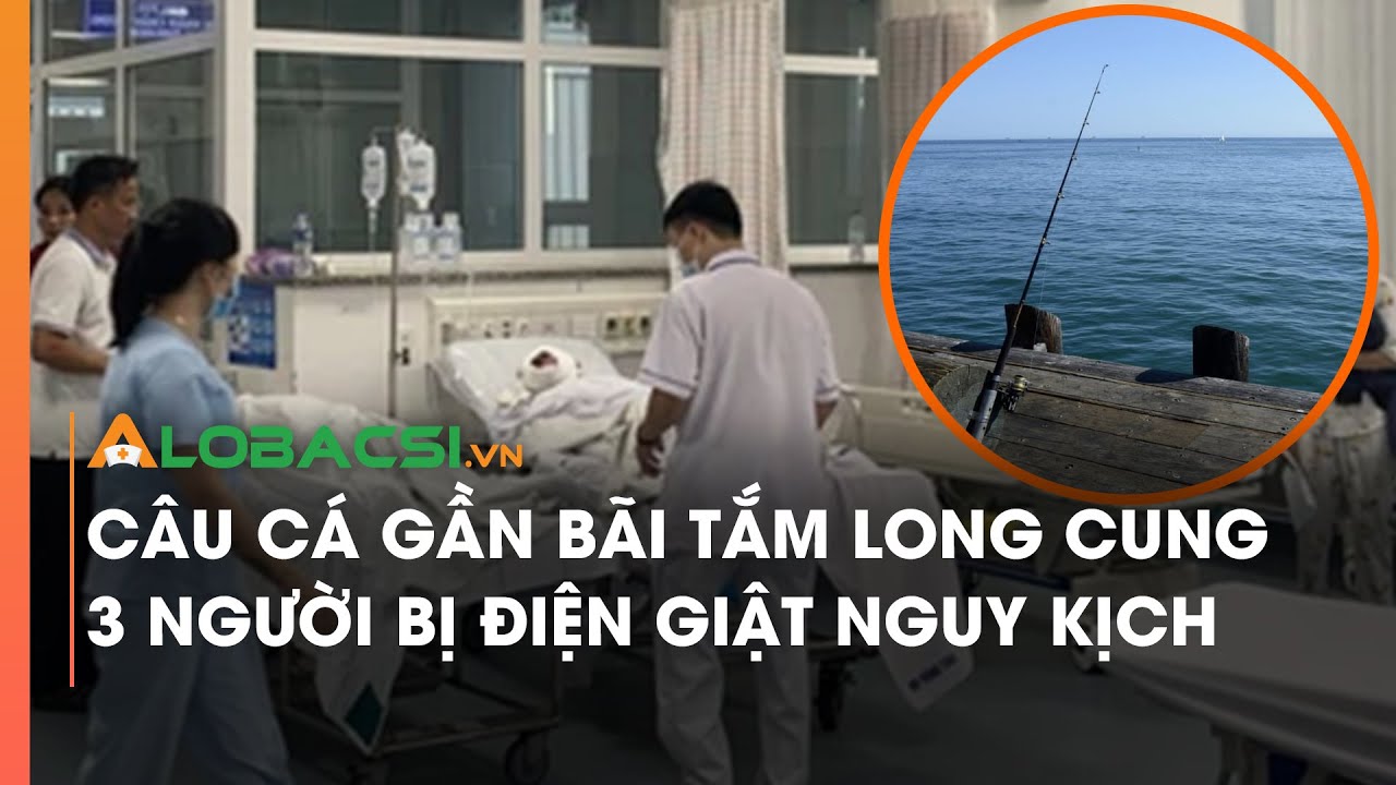 Câu cá gần bãi tắm Long Cung, 3 người bị điện giật nguy kịch