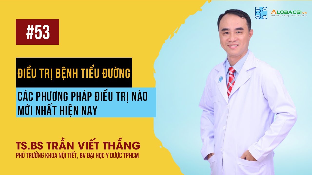 Điều trị bệnh tiểu đường, các phương pháp điều trị mới nhất hiện nay